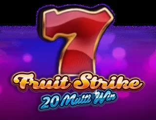 Fruit Strike 20 Multi Win Novibet